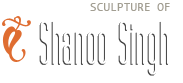 Shanoo Singh Sculptures